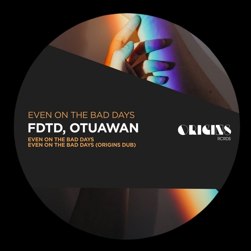 FDTD & Otuawan - Even On The Bad Days [ORIGINS068]